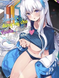 Sensei! Đừng nói cho Yuuka-chan biết đấy nhé! - Blue Archive