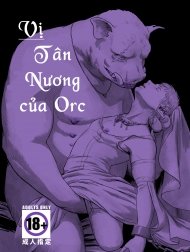 Vị Tân Nương của Orc [Chikuhyou no Hanayome]