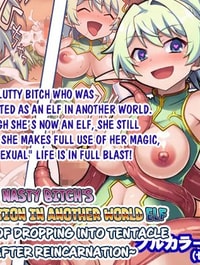 Nasty Bitch's Reincarnation in Another World Elf ~The Case of Dropping into Tentacle Hell After Reincarnation~