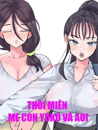 THÔI MIÊN MẸ CON YOKO VÀ AOI