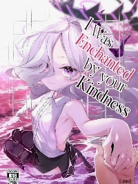 I Was Enchanted By Your Kindness [Sono Yasashisa ni Dokusarete]