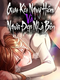 Giao Kèo Nguy Hiểm Và Người Đẹp Nhà Bên