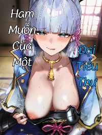 Ham Muốn Của Một Đại Tiểu Thư 