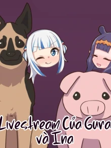 Livestream Của Gura và Ina