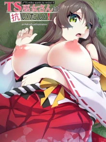 TS Miko-san wa Aragaitai!
