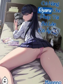 4.5 Cô nàng gyaru cho phép tôi bú lồn cô ấy 4.5