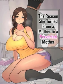 Haha kara Inbo ni Natta Wake [How I Went From Mom to Slut]