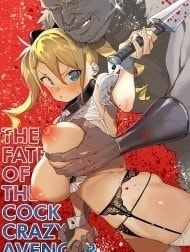 Báo thù con cá chà bặc [Chinpo Kurui Fukushuusha no Matsuro, The Fate of the Cock Crazy Avenger]
