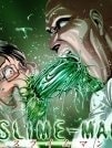 The Slime Man