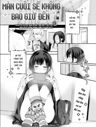 Màn cuối sẽ không bao giờ đến.