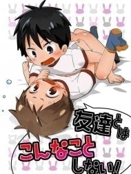 Tomodachi to wa Konna Koto Shinai!