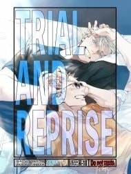 Trial and Reprise [Trial and Reprise]