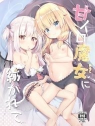 Spun Around by the Sweet Witch [Ama Iro Aruji ni Tsumugarete]