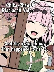 Chika bị quấy rối và những chuyện kinh khủng xảy ra với cô ấy 2. [Chika-chan o Douga de Odoshite Warui Koto o Suru Hanashi 2]