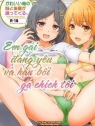 Em gái đang yêu và hậu bối gạ chịch của tôi [Kawaii Ore no Imouto to Kouhai ga Sasotte Kuru; Komachi & Iroha always have sex with hachiman.]
