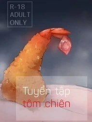 Tuyển tập tôm chiên (not clickbait) [エビフライ総受けアンソロジー; Ebi Fry Sou Uke Anthology; Fried Shrimp Submission Anthology]