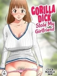 Gorilla Dick Stole My Girlfriend