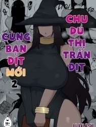 Chu du Thị trấn Địt cùng Bạn địt mới 2 [Party ni Yatotta Mahoutsukai ni Musekinin Tanetsuke Suru Hanashi]
