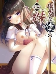 Cô em gái hoàn hảo. [Yuushuu na Boku no Imouto]