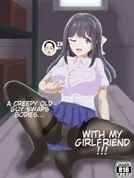 Kanojo to Oji-san no Karada ga Irekawaru TSF [A Creepy Old Guy Swaps Bodies With My Girlfriend; Lão già gớm ghiếc hoán đổi cơ thể với bạn gái của tôi]