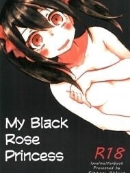 Watashi no Kuroi Bara no Hime [My Black Rose Princess]