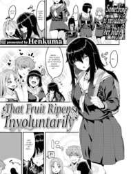 That Fruit Ripens Involuntarily