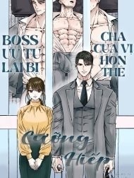 Boss ưu tú lại bị cha của vị hôn thê cưỡng hiếp