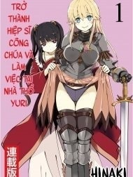 Trở thành hiệp sĩ công chúa và làm việc tại nhà thổ Yuri [Kukkorose no Himekishi to nari, Yuri Shoukan de Hataraku koto ni Narimashita; Becoming Princess Knight and Working at Yuri Brothel; くっ殺せの姫騎士となり、百合娼館で働くことになりました。 キスカ連載版]
