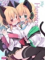 Nữ anh hùng của em [Watashi no Heroine; My Heroine]