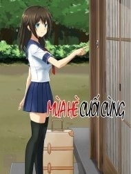 MÙA HÈ CUỐI CÙNG [真・終わりの夏]