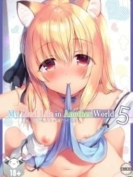 My Ideal Life in Another World Vol. 5 [Boku no Risou no Isekai Seikatsu 5]
