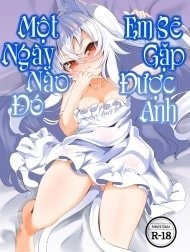 Một Ngày Nào Đó, Em Sẽ Gặp Được Anh [Itsuka Yume no Tsuzuki o]