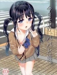 Just For Today, Papa and Daughter [Kyou dake, Papa to Musume]