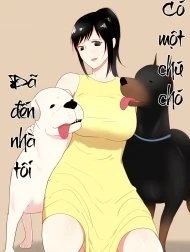 Chó đến chơi nhà! [Wagaya ni Inu ga Yattekita]