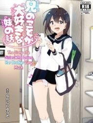 Onii-chan no Koto ga Daisuki!! na Imouto no Hanashi [The Story Of A Little Sister That Loves Her Big Brother]