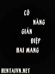 Cô nàng gián điệp hai mang [futanari spy onna]