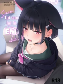 Sensei, tại sao lại là em chứ...?