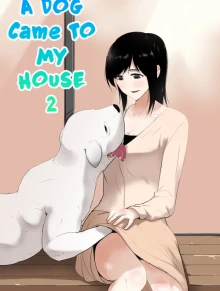 A DOG Came TO MY HOUSE 2