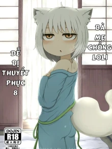Bà mẹ chồng loli dễ bị thuyết phục 8