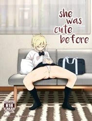 Mukashi wa Kawaikatta [She Was Cute Before;昔は可愛かった]